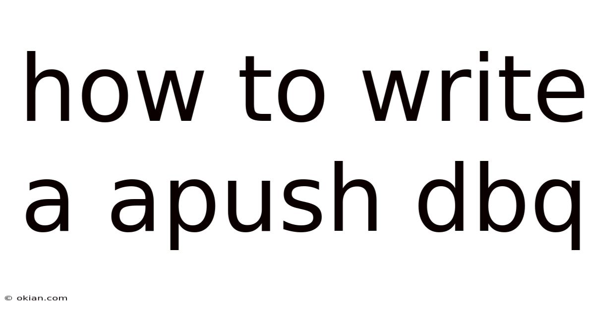 How To Write A Apush Dbq