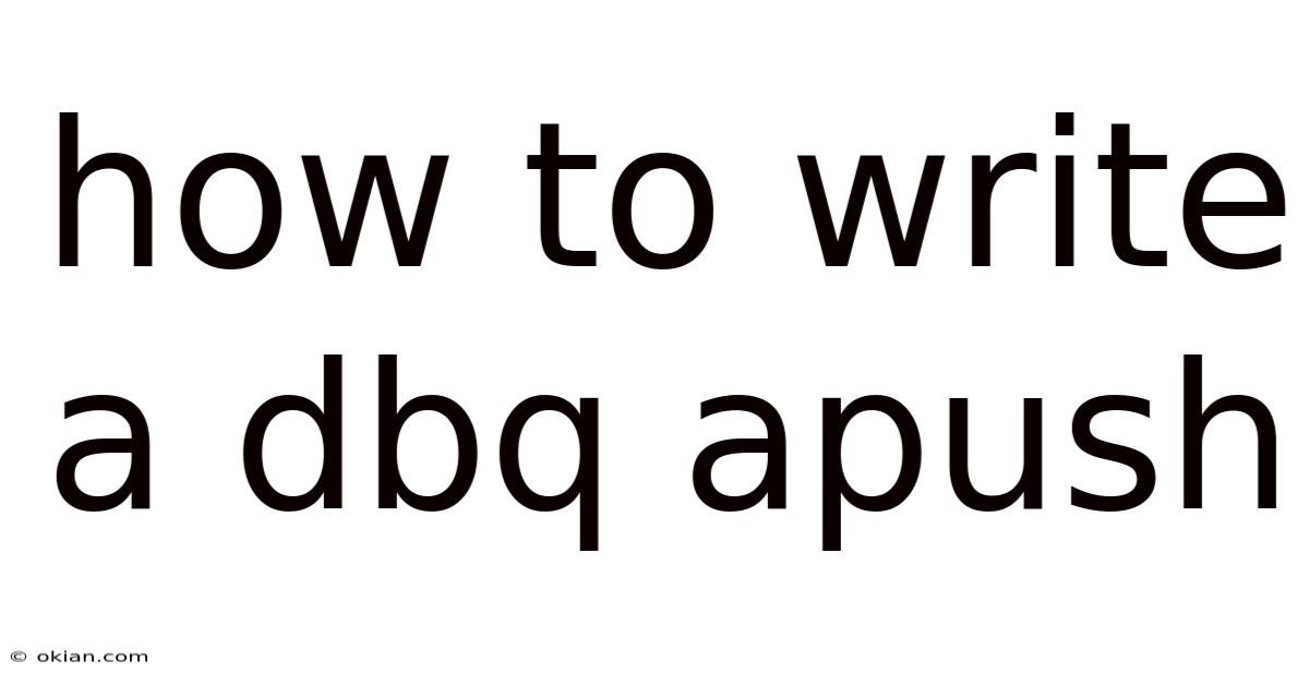 How To Write A Dbq Apush