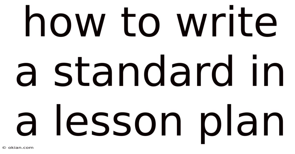 How To Write A Standard In A Lesson Plan