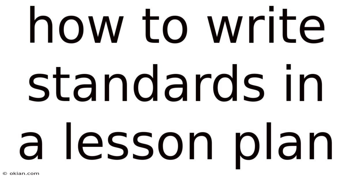 How To Write Standards In A Lesson Plan