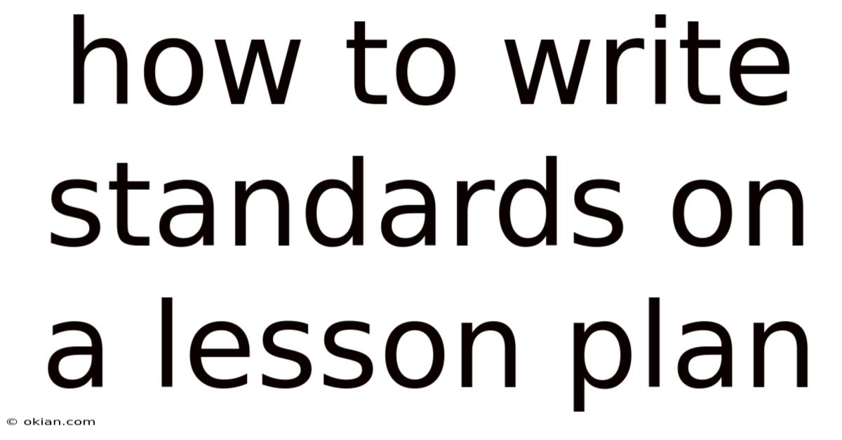 How To Write Standards On A Lesson Plan