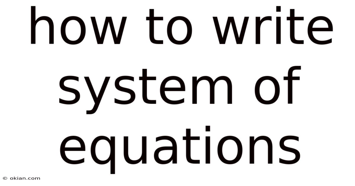 How To Write System Of Equations