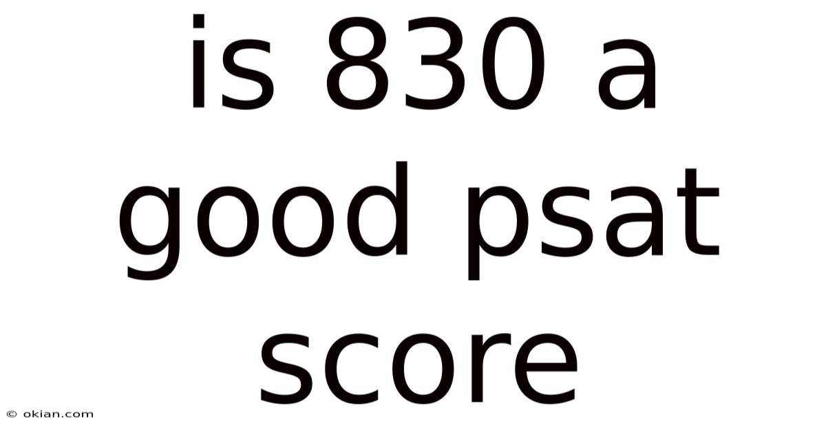 Is 830 A Good Psat Score