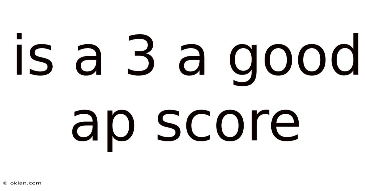 Is A 3 A Good Ap Score