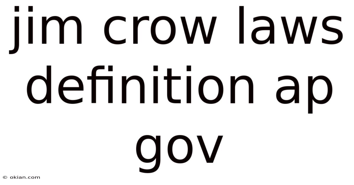 Jim Crow Laws Definition Ap Gov