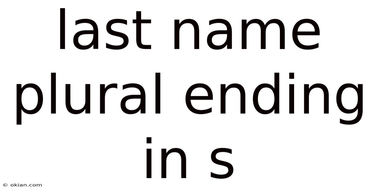 Last Name Plural Ending In S