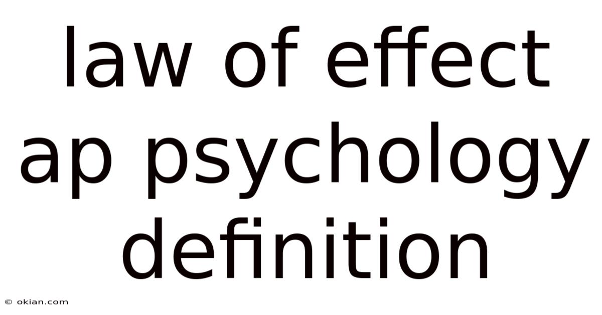 Law Of Effect Ap Psychology Definition