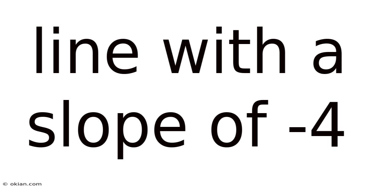 Line With A Slope Of -4