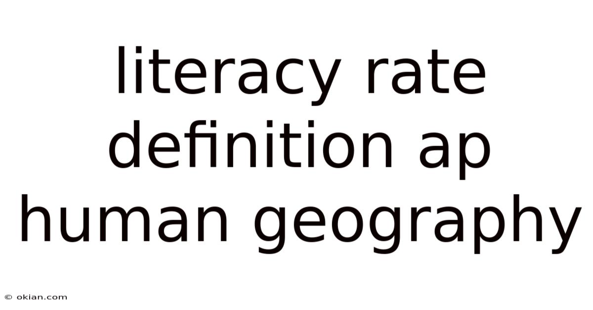 Literacy Rate Definition Ap Human Geography