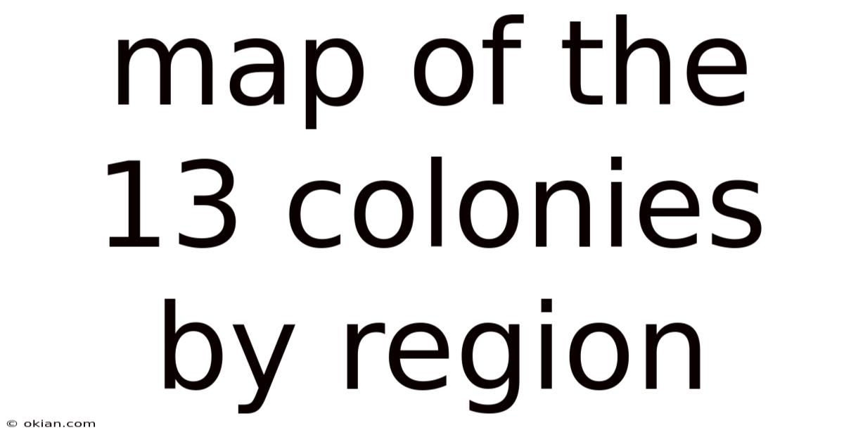 Map Of The 13 Colonies By Region