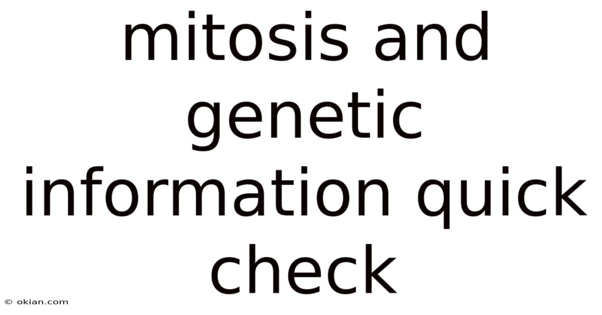 Mitosis And Genetic Information Quick Check