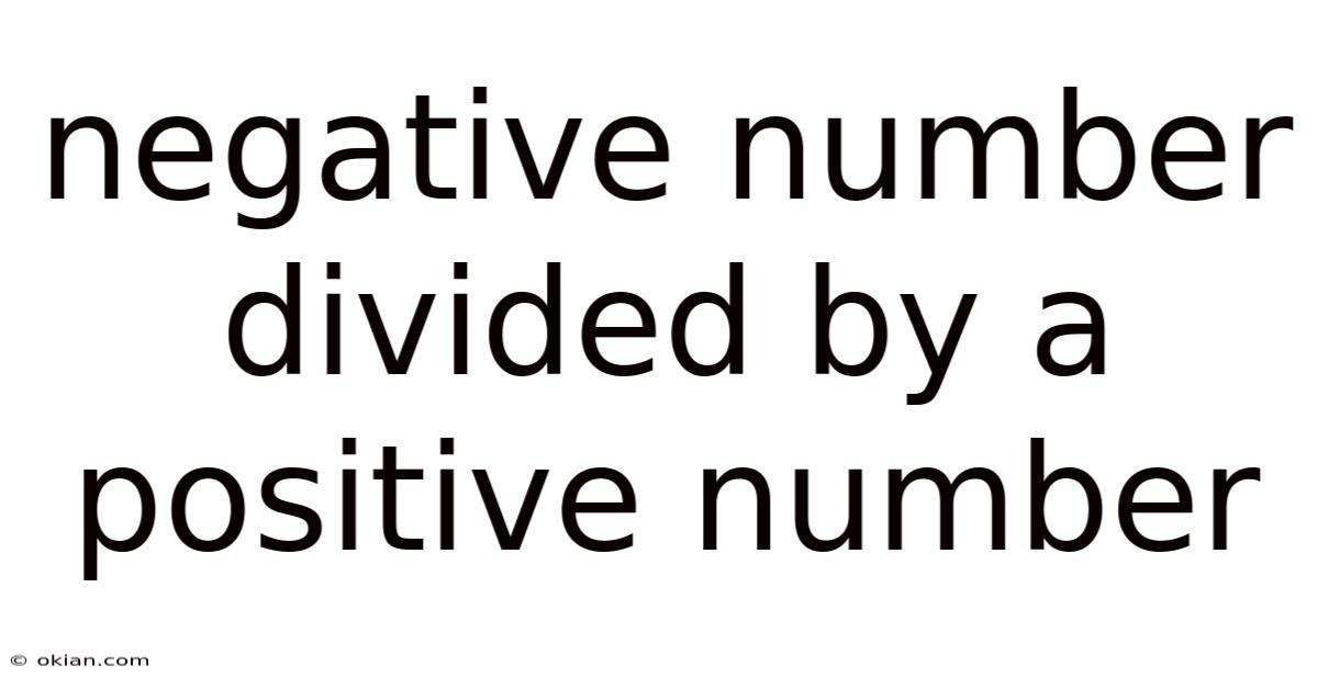 Negative Number Divided By A Positive Number