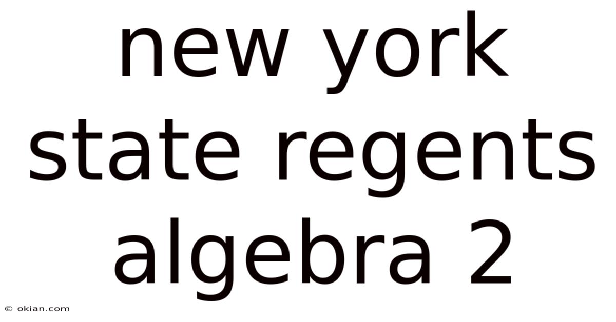 New York State Regents Algebra 2