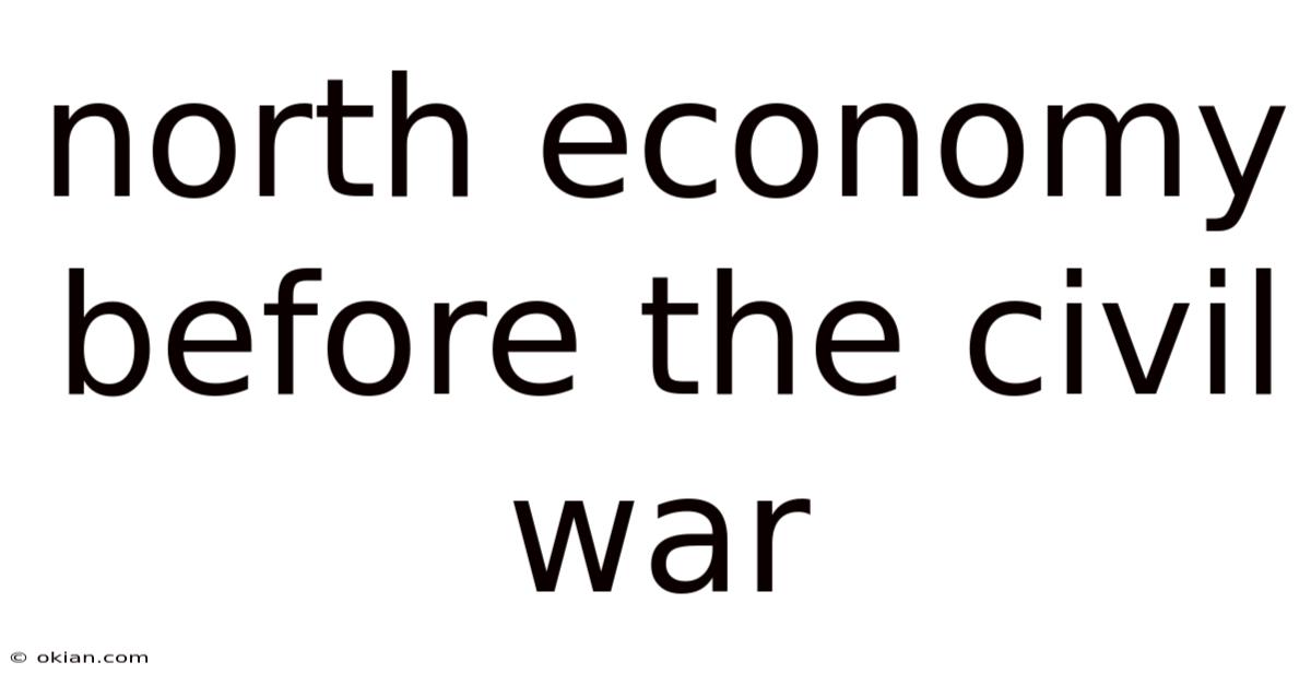 North Economy Before The Civil War