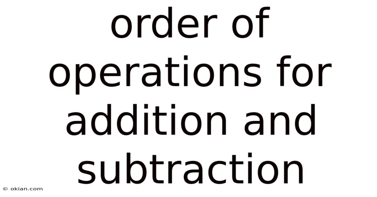 Order Of Operations For Addition And Subtraction