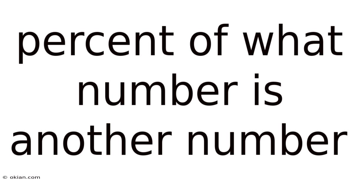 Percent Of What Number Is Another Number