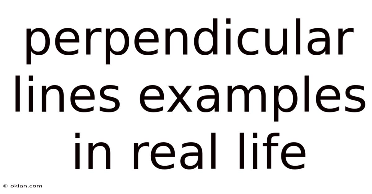 Perpendicular Lines Examples In Real Life