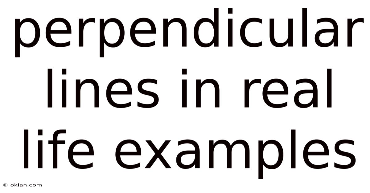 Perpendicular Lines In Real Life Examples