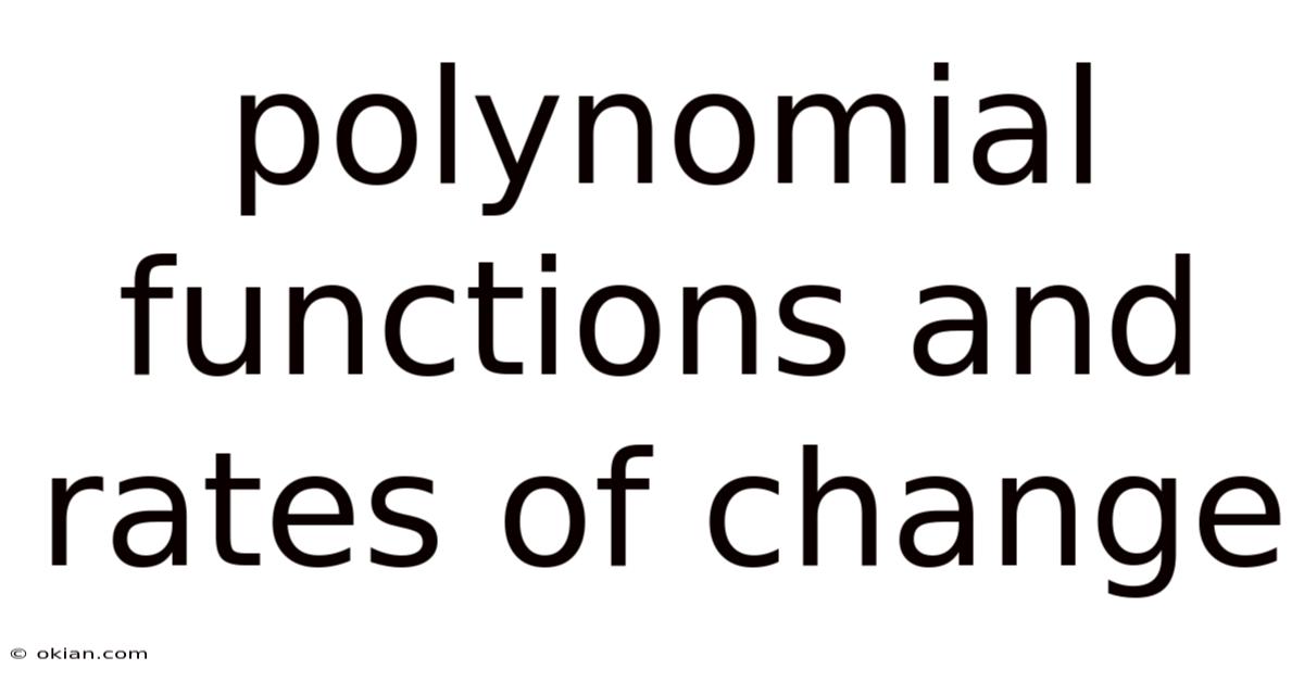 Polynomial Functions And Rates Of Change