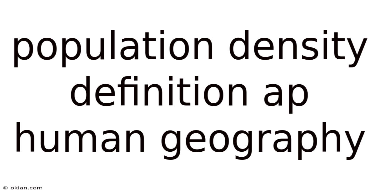 Population Density Definition Ap Human Geography