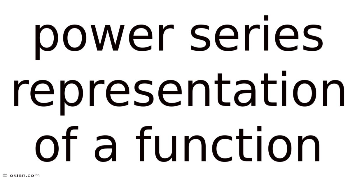 Power Series Representation Of A Function