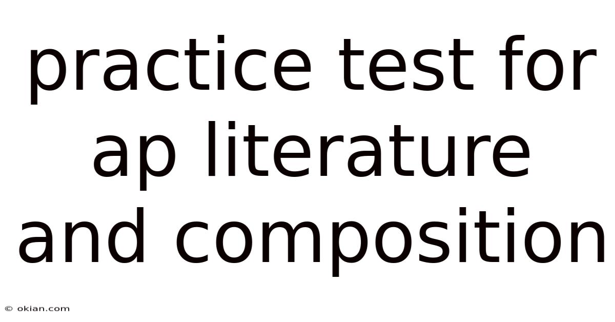 Practice Test For Ap Literature And Composition