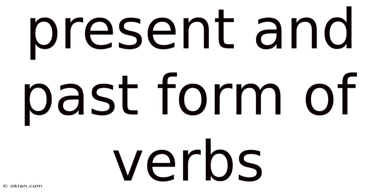 Present And Past Form Of Verbs
