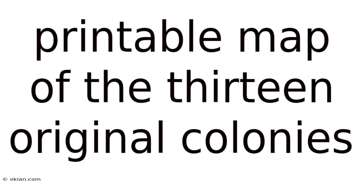 Printable Map Of The Thirteen Original Colonies