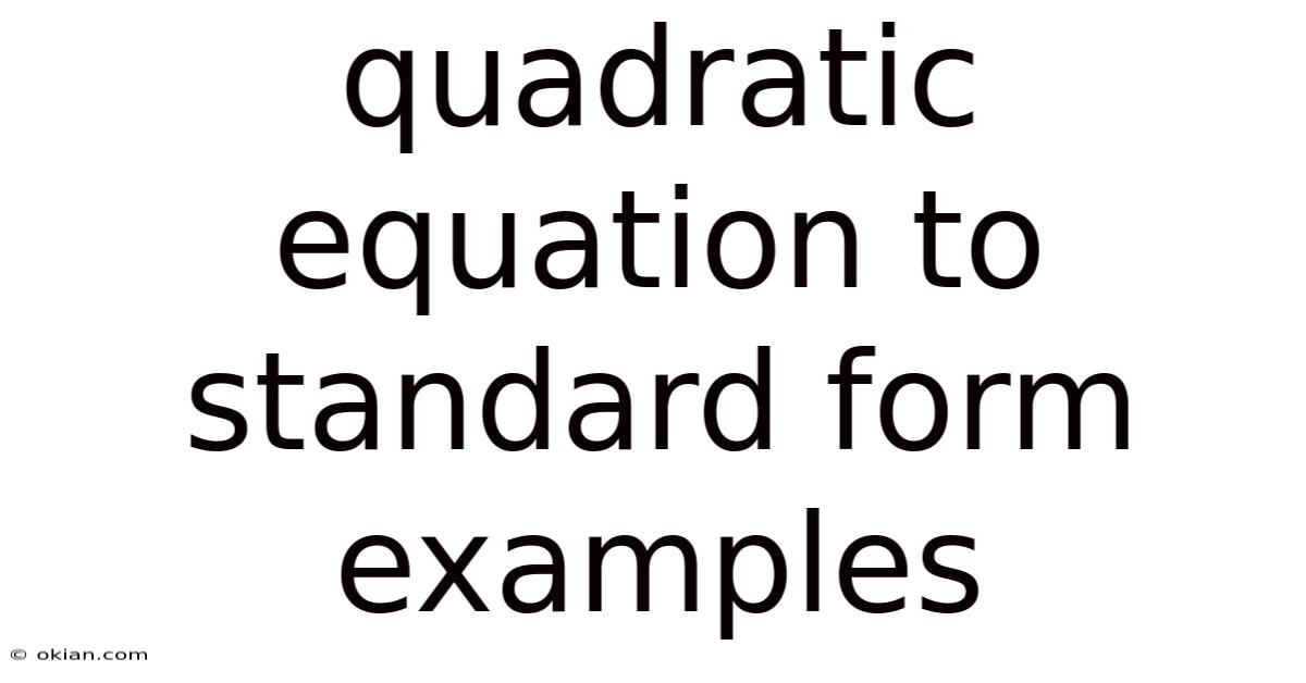 Quadratic Equation To Standard Form Examples