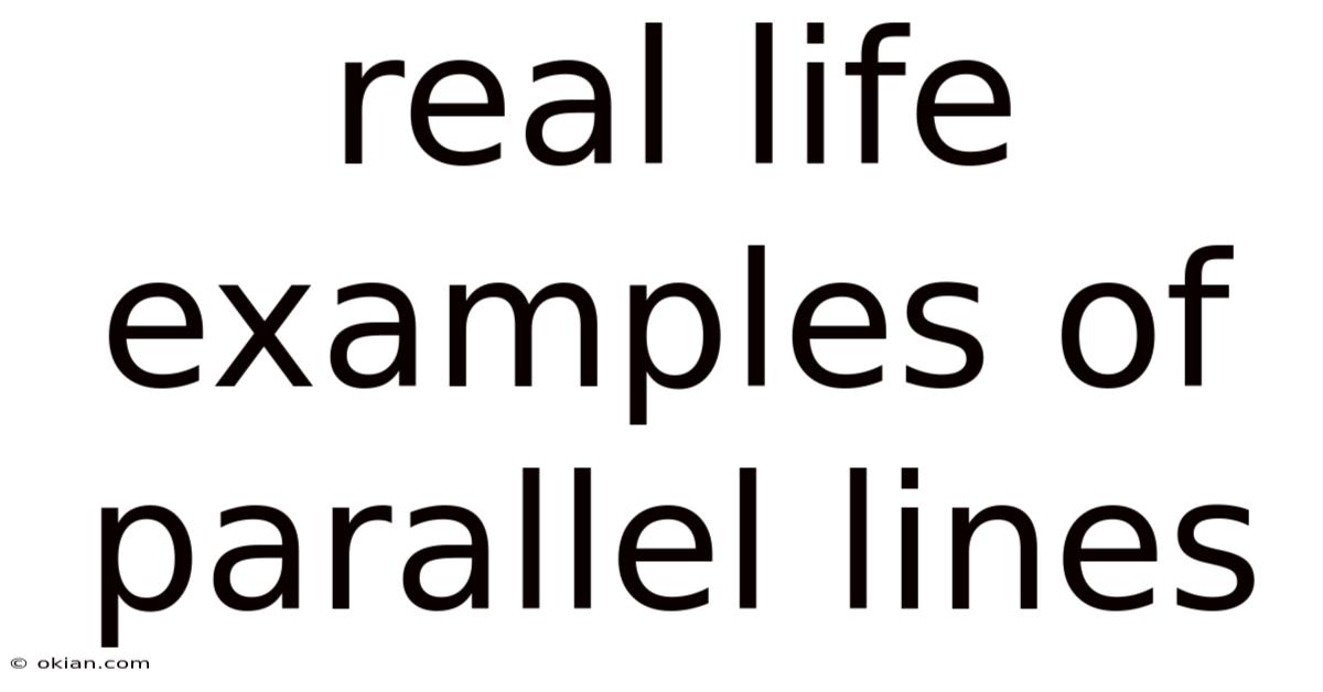 Real Life Examples Of Parallel Lines