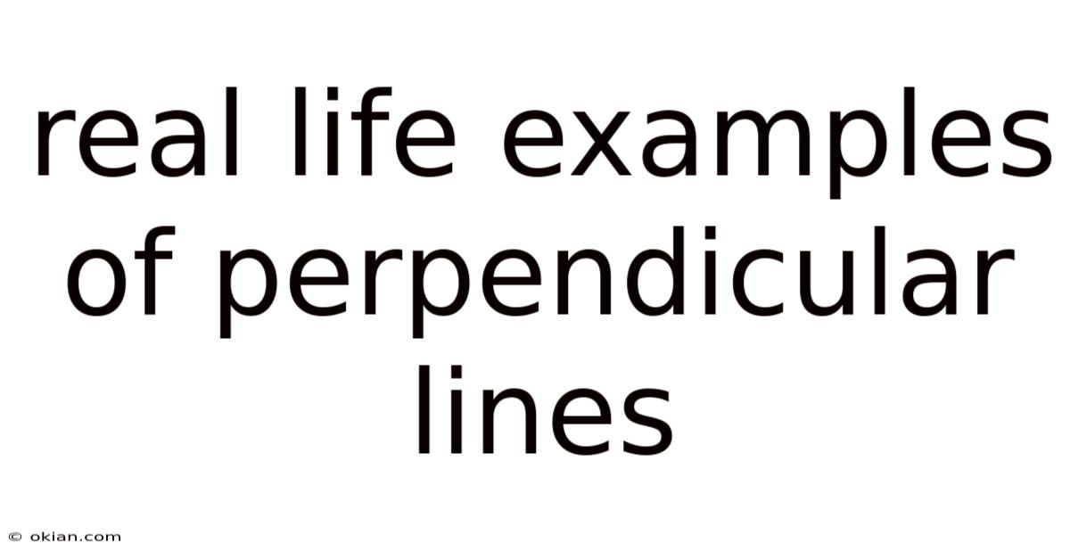 Real Life Examples Of Perpendicular Lines