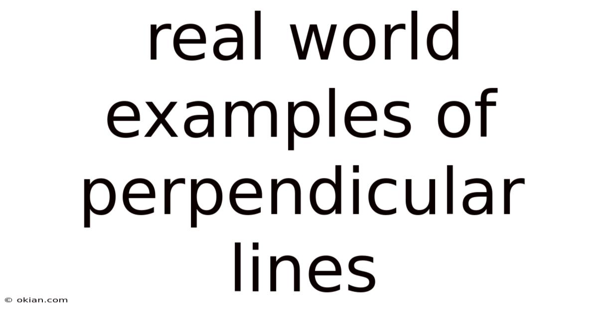 Real World Examples Of Perpendicular Lines