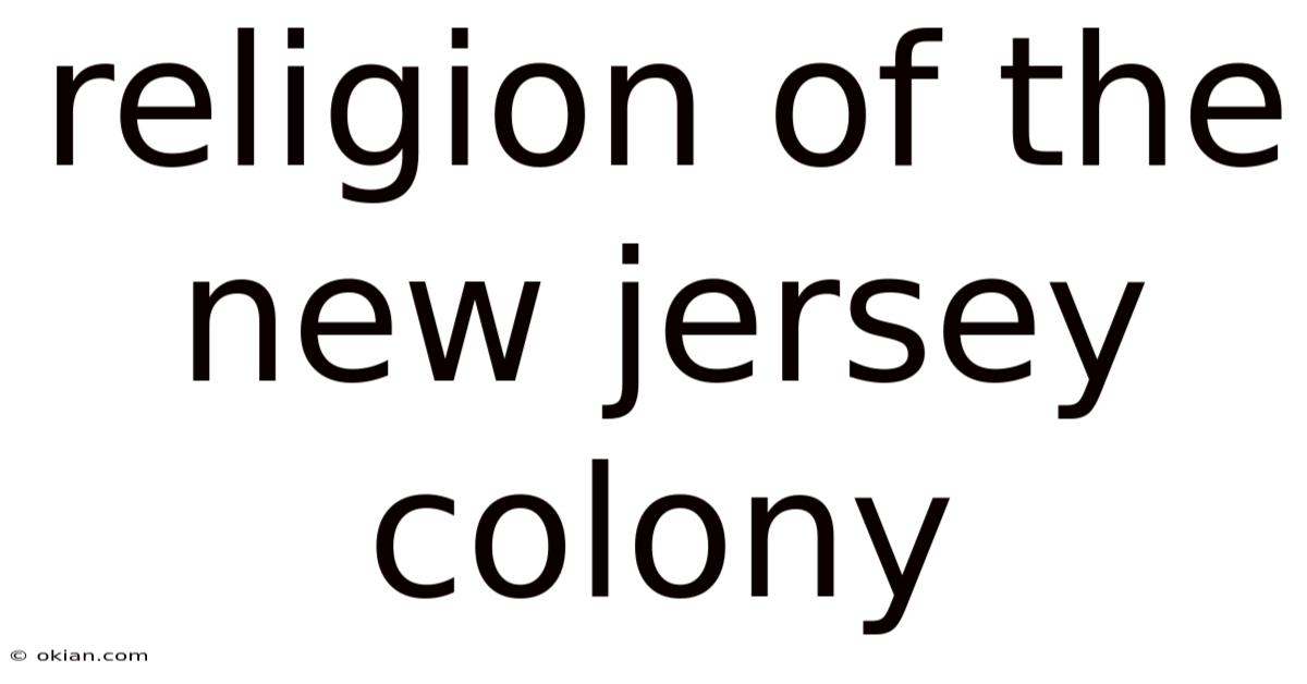 Religion Of The New Jersey Colony