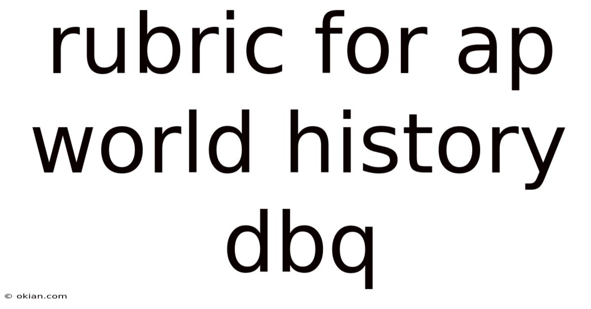 Rubric For Ap World History Dbq
