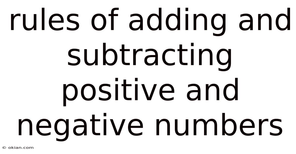 Rules Of Adding And Subtracting Positive And Negative Numbers