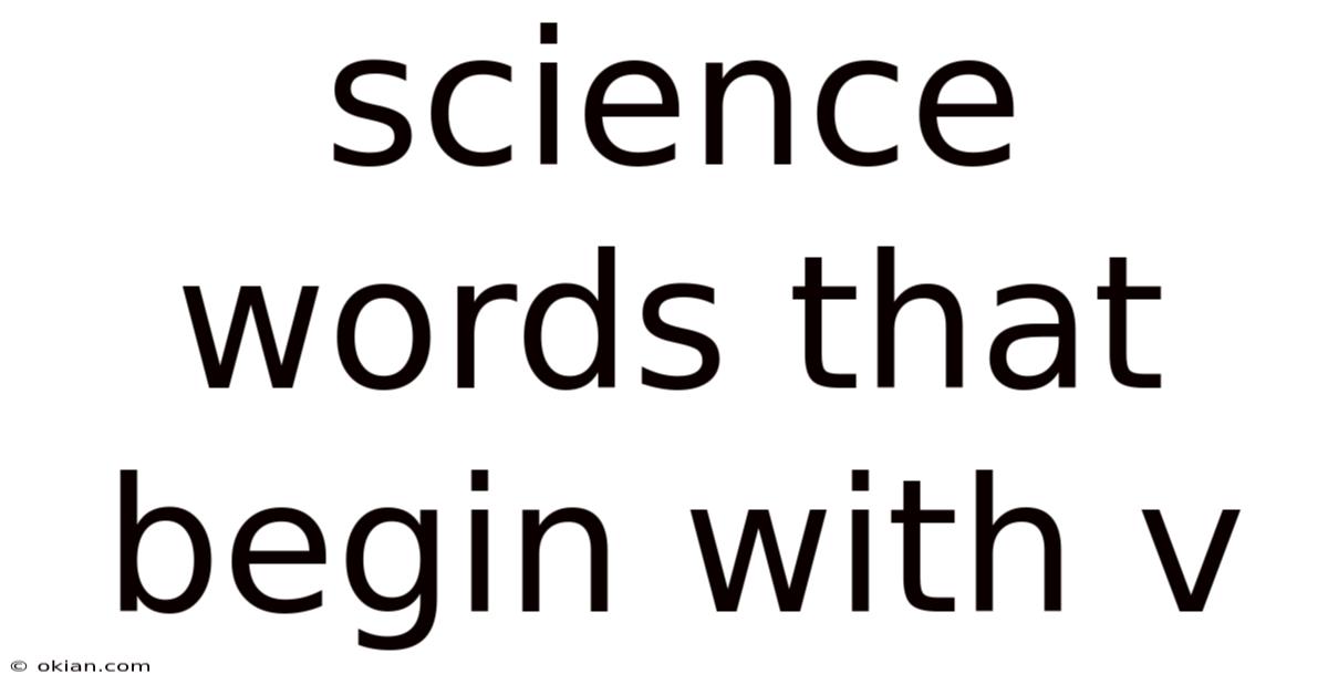 Science Words That Begin With V