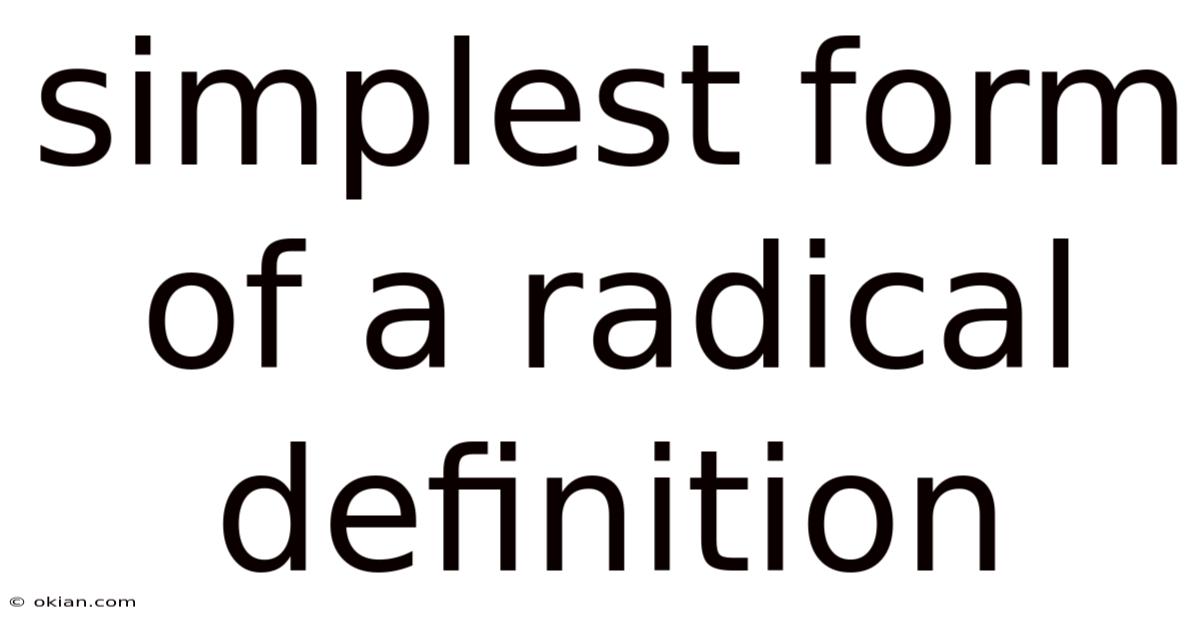 Simplest Form Of A Radical Definition