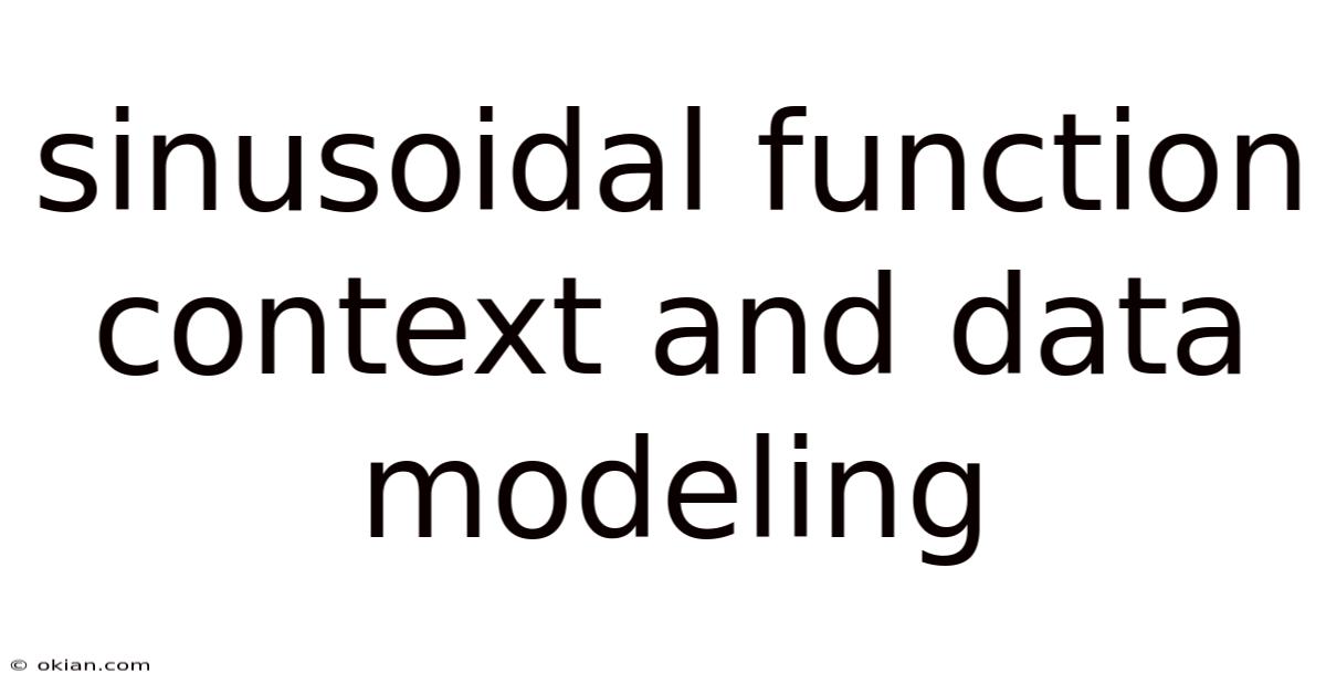 Sinusoidal Function Context And Data Modeling
