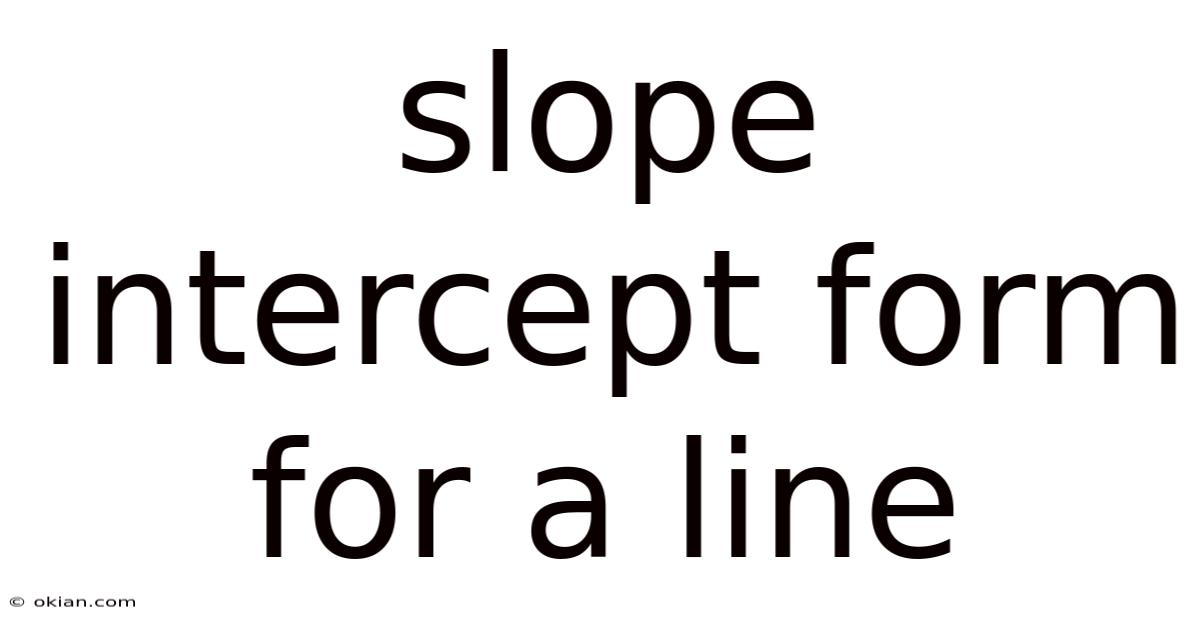 Slope Intercept Form For A Line