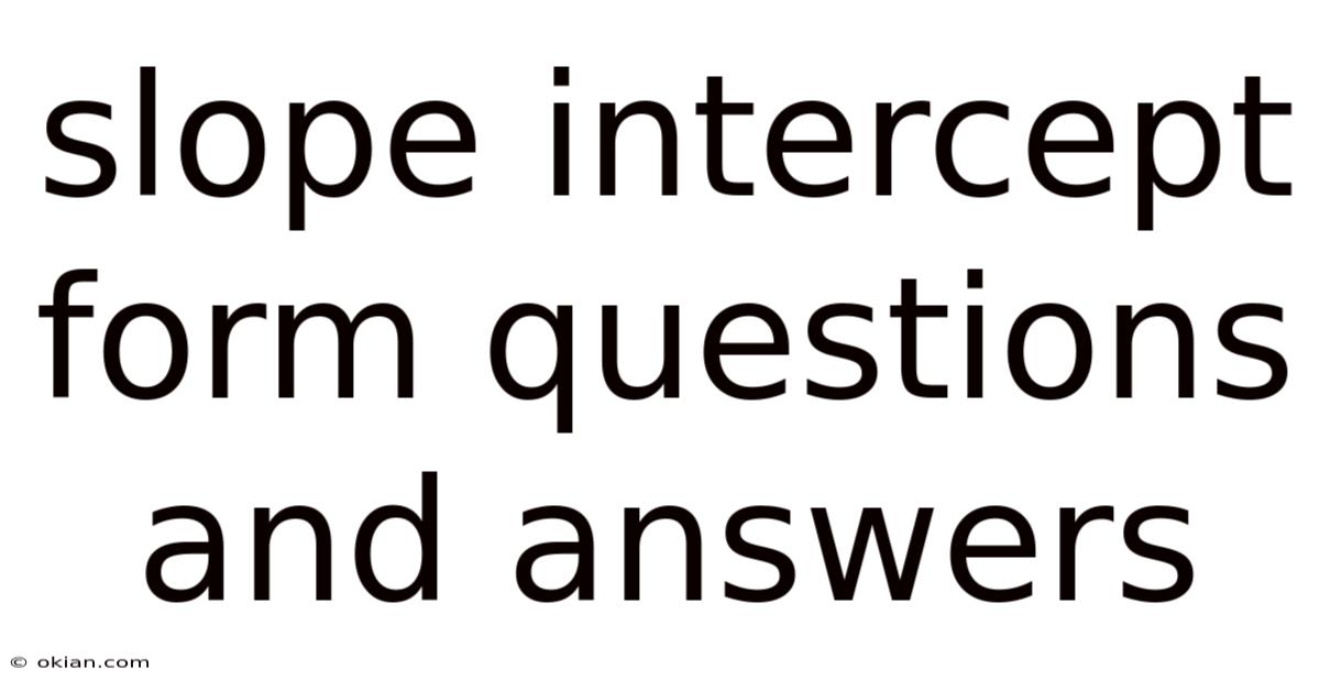 Slope Intercept Form Questions And Answers