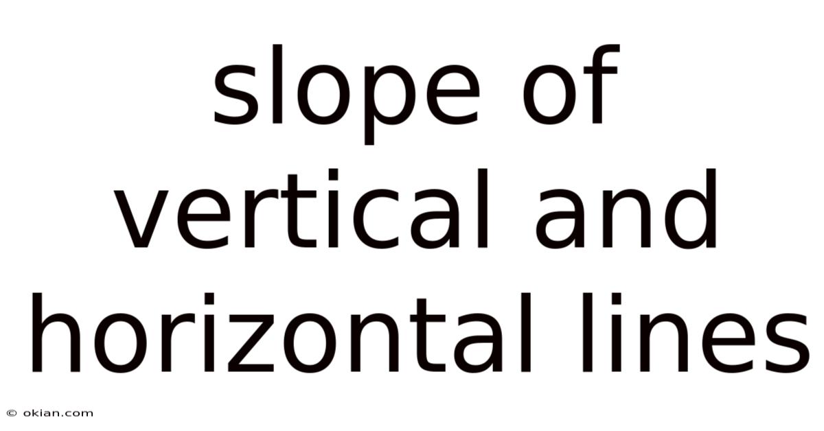 Slope Of Vertical And Horizontal Lines