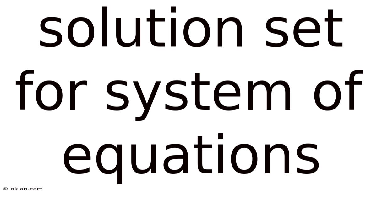 Solution Set For System Of Equations