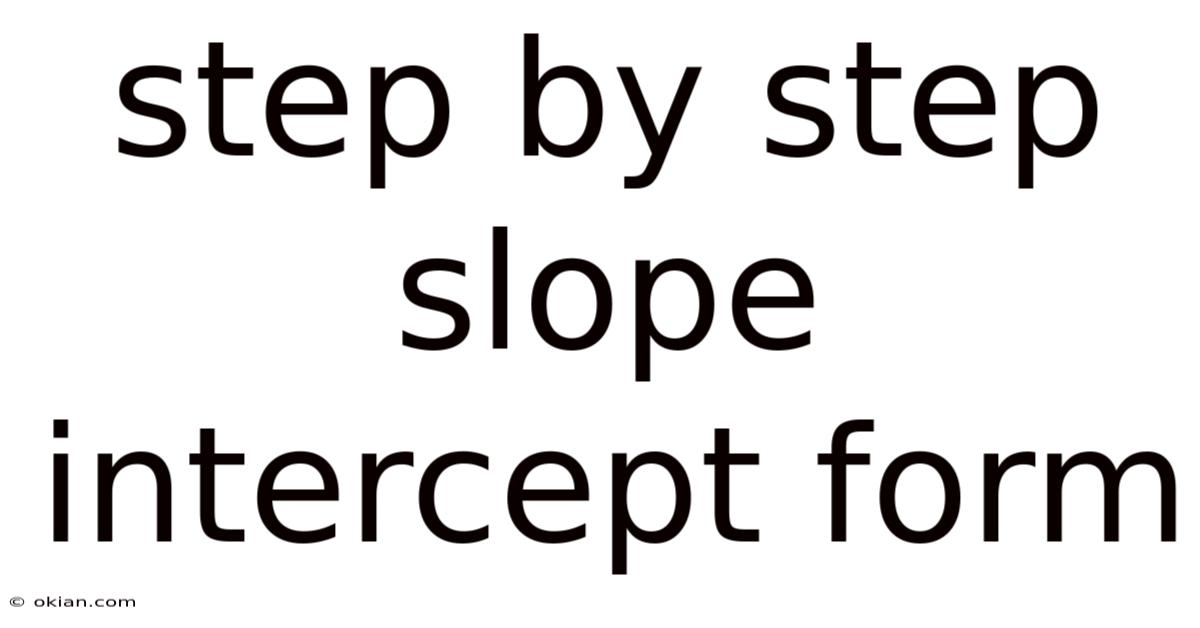 Step By Step Slope Intercept Form