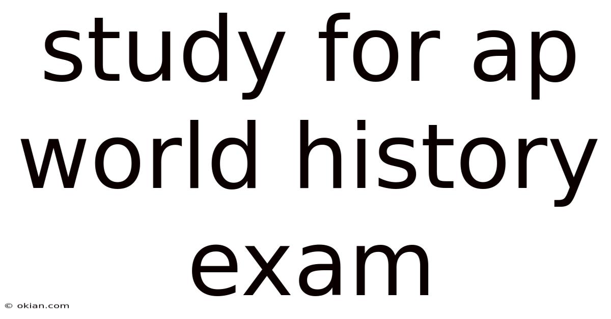 Study For Ap World History Exam