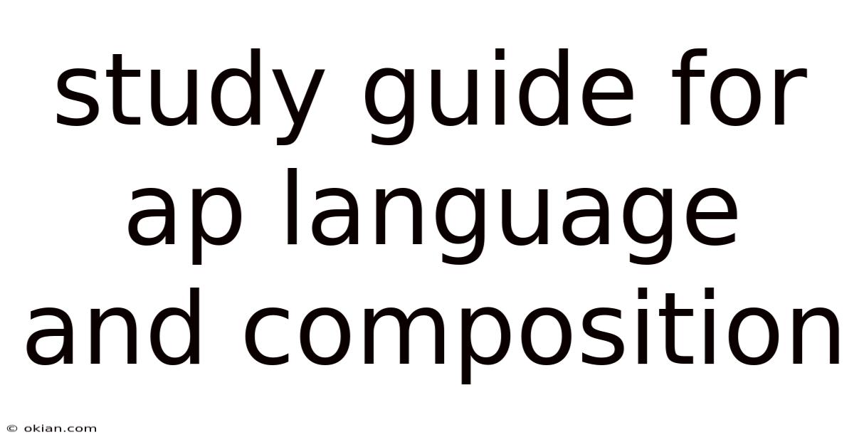 Study Guide For Ap Language And Composition