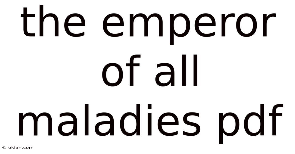 The Emperor Of All Maladies Pdf
