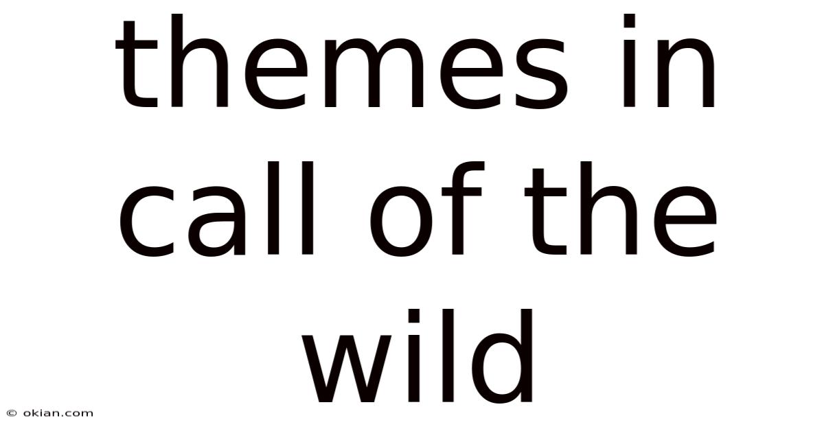 Themes In Call Of The Wild