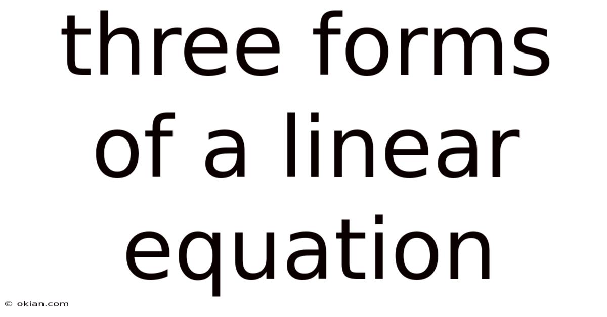 Three Forms Of A Linear Equation