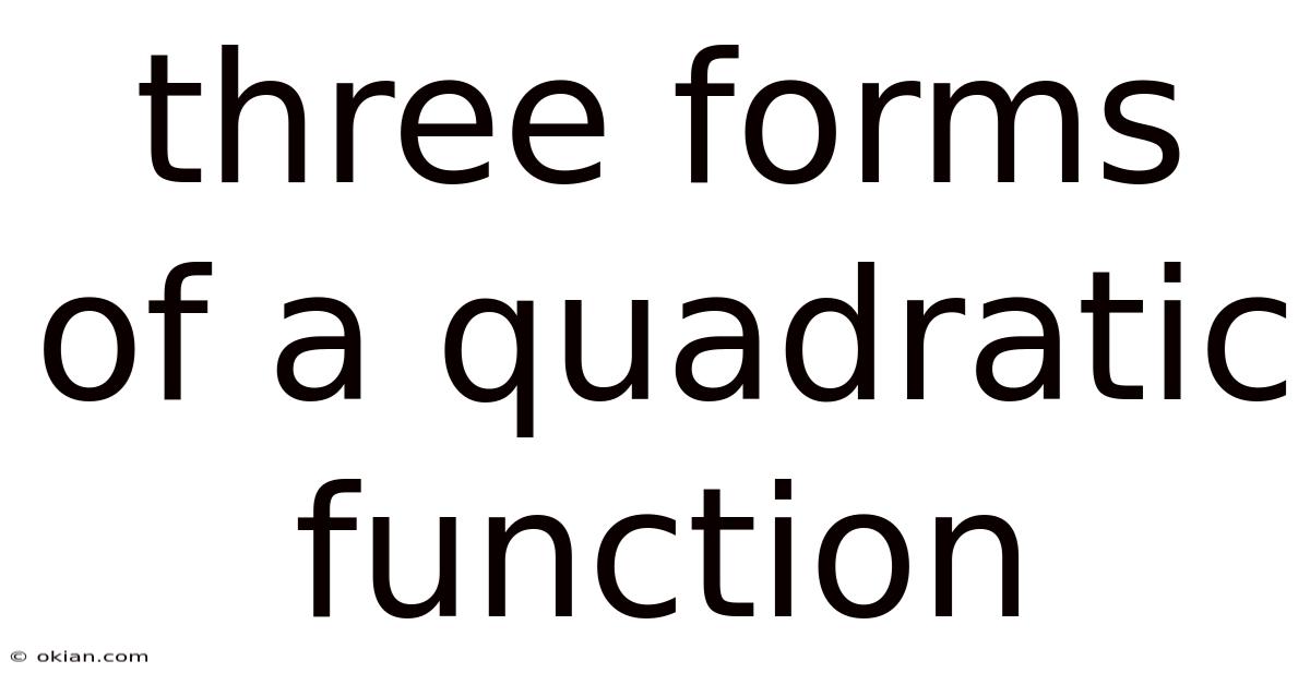 Three Forms Of A Quadratic Function