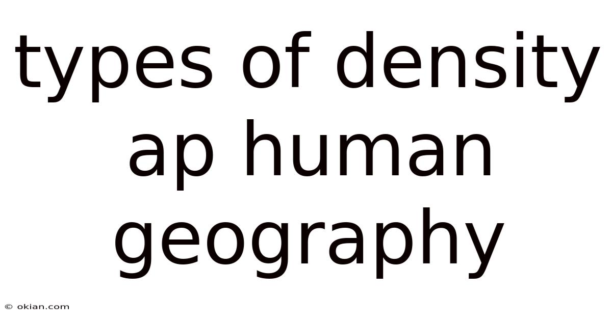 Types Of Density Ap Human Geography